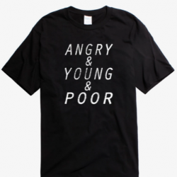 young poor and angry